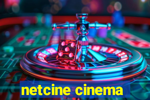 netcine cinema